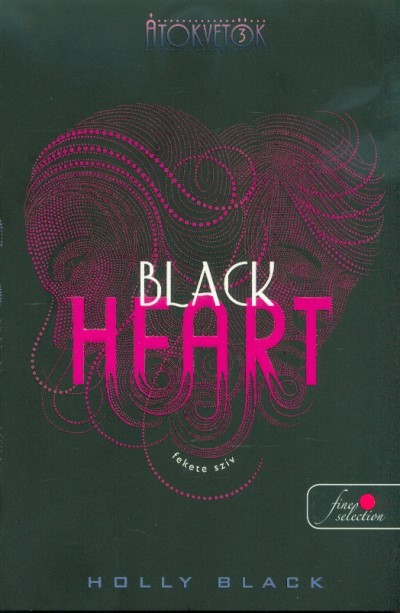 Black Heart - Fekete szív /Átokvetők 3.