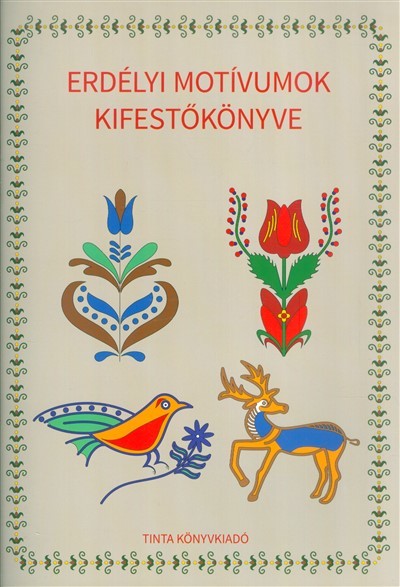 Erdélyi motívumok kifestőkönyve