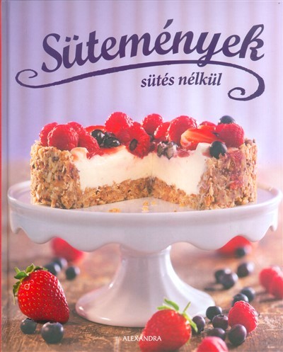 Sütemények sütés nélkül
