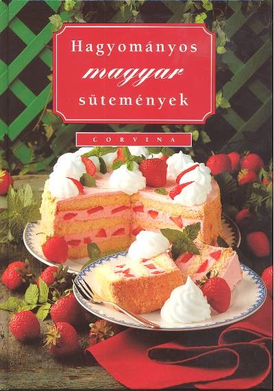 HAGYOMÁNYOS MAGYAR SÜTEMÉNYEK
