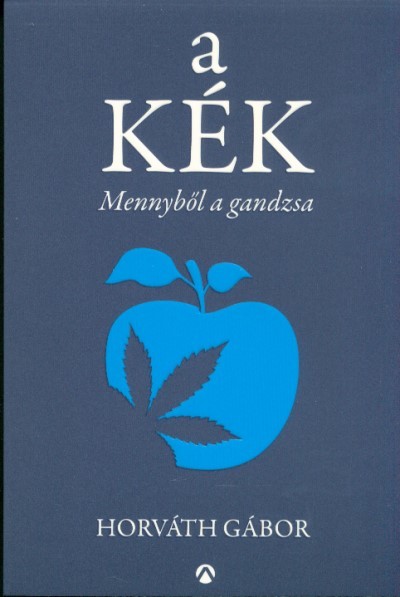 A KÉK /MENNYBŐL A GANDZSA