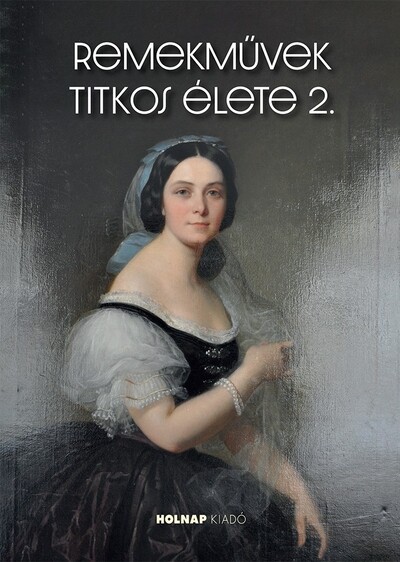 Remekművek titkos élete 2.