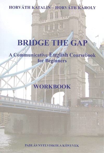 BRIDGE THE GAP /WORKBOOK