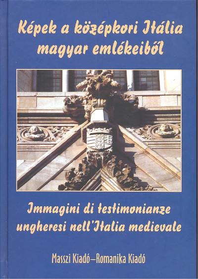 KÉPEK A KÖZÉPKORI ITÁLIA MAGYAR...