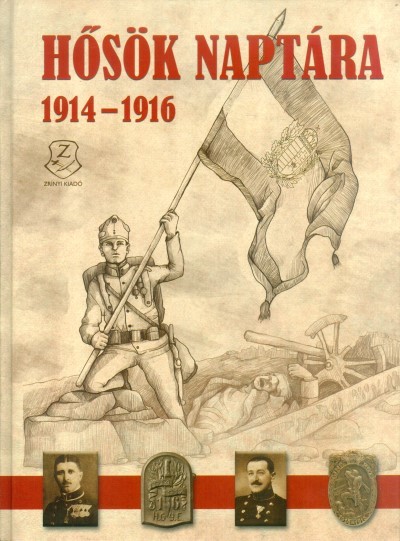 HŐSÖK NAPTÁRA 1914-1916.