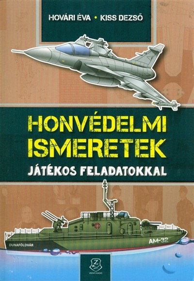 Honvédelmi ismeretek - Játékos feladatokkal