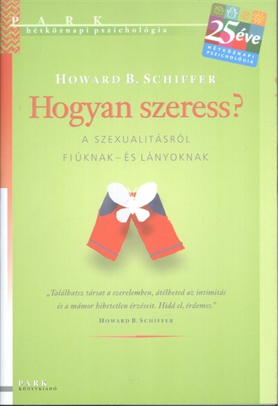 Hogyan szeress? /Hétköznapi pszichológia
