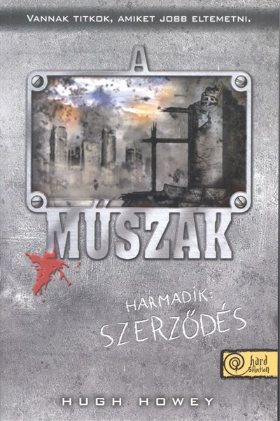 A műszak 3. /Harmadik: szerződés