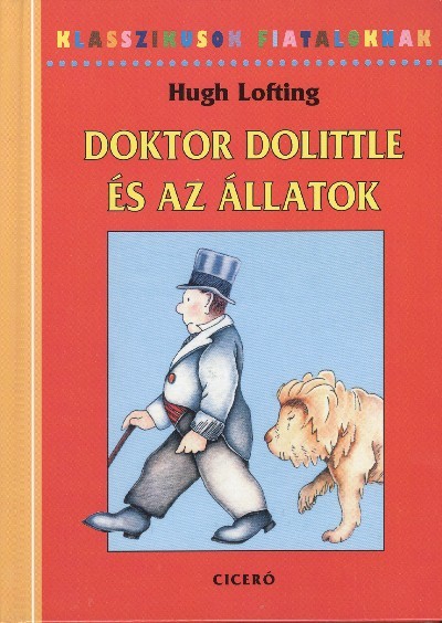 Doktor Dolittle és az állatok /Klasszikusok fiataloknak