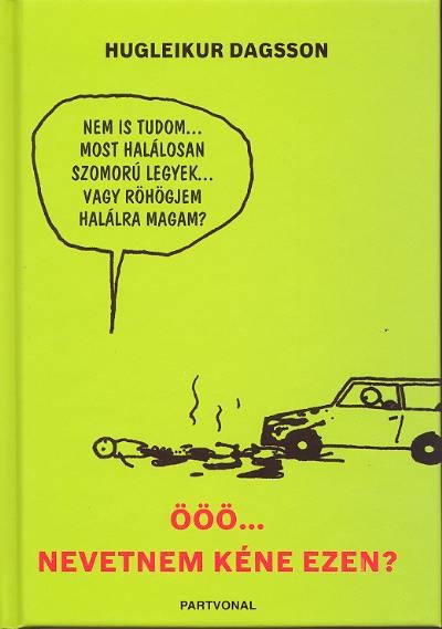 ÖÖÖ...NEVETNEM KÉNE EZEN?