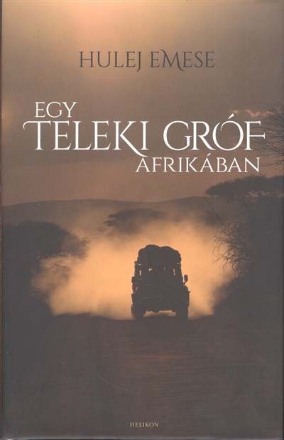 Egy Teleki gróf Afrikában