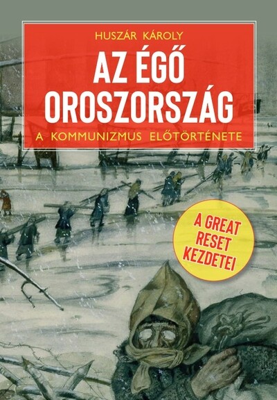 Az égő Oroszország - A Great Reset kezdetei