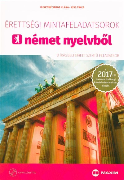 Érettségi mintafeladatsorok német nyelvből /8 írásbeli emelt szintű feladatsor 2017.