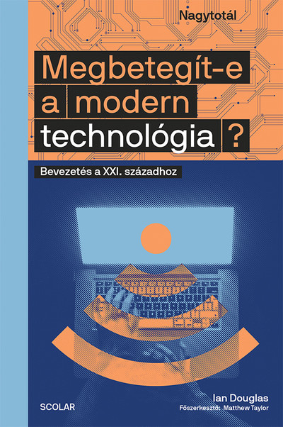 Megbetegít-e a modern technológia? - Bevezetés a XXI. századhoz - Nagytotál