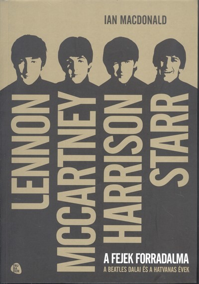 A fejek forradalma /A Beatles dalai és a hatvanas évek