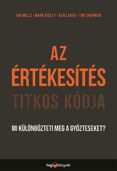 Az értékesítés titkos kódja - Mi különbözteti meg a győzteseket?