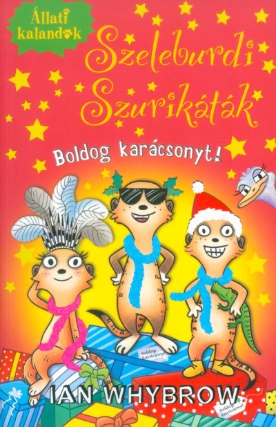 SZELEBURDI SZURIKÁTÁK 4. - BOLDOG KARÁCSONYT! /ÁLLATI KALANDOK §K