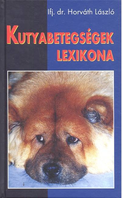 KUTYABETEGSÉGEK LEXIKONA