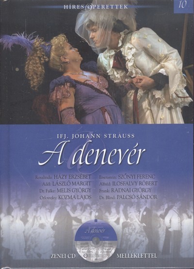 A DENEVÉR /HÍRES OPERETTEK 10. + ZENEI CD MELLÉKLETTEL