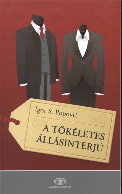 A TÖKÉLETES ÁLLÁSINTERJÚ