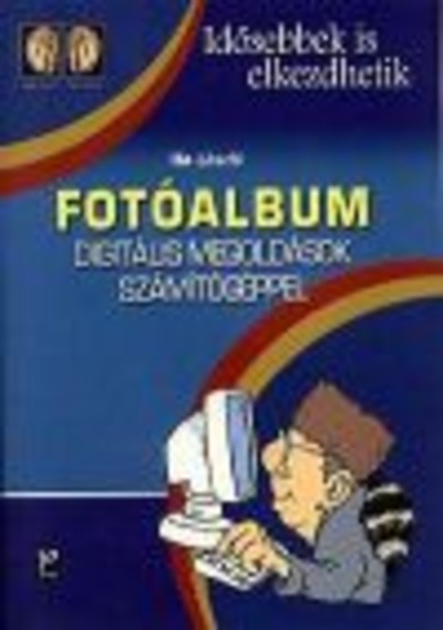 Fotóalbum /Idősebbek is elkezdhetik