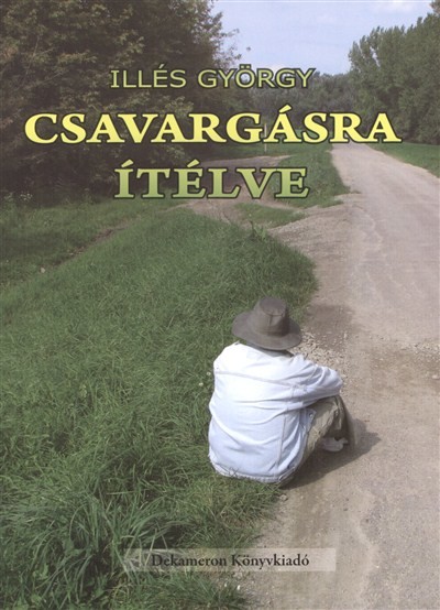 CSAVARGÁSRA ÍTÉLVE