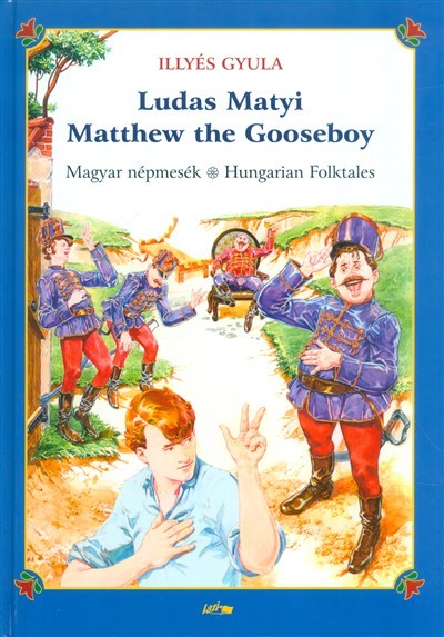 Ludas Matyi - Matthew the gooseboy /Magyar népmesék - Hungarian folktales