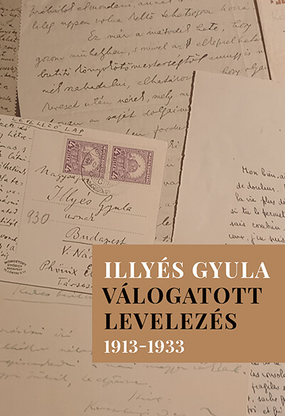 Illyés Gyula - Válogatott levelezés 1913-1933