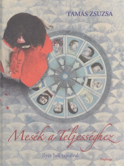 Mesék a teljességhez