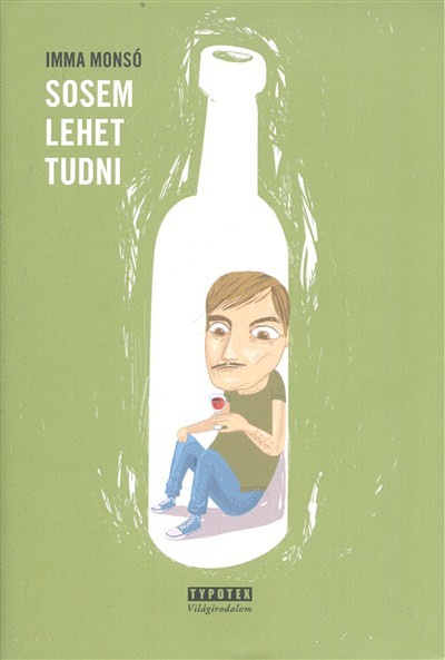 Sosem lehet tudni