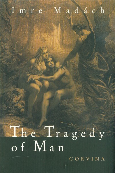 The Tragedy of Man (7th edition)