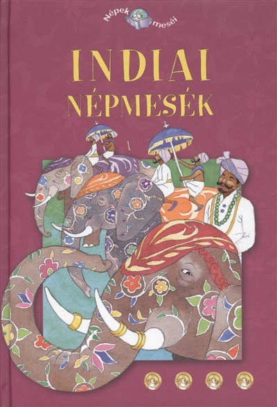 INDIAI NÉPMESÉK /NÉPEK MESÉI 6.