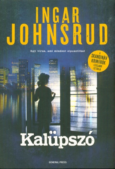 Kalüpszó /Egy vírus, ami mindent elpusztíthat