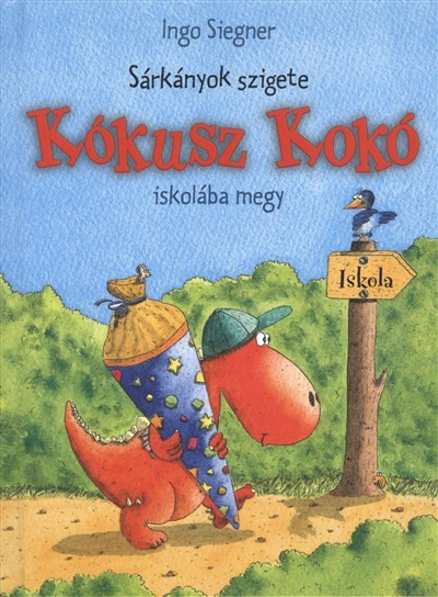 KÓKUSZ KOKÓ ISKOLBA MEGY /SÁRKÁNYOK SZIGETE