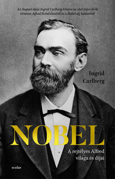 Nobel - A rejtélyes Alfred világa és díjai