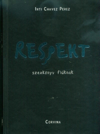 Respekt - Szexkönyv fiúknak
