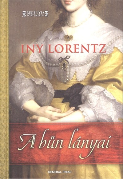 A bűn lányai /Regényes történelem