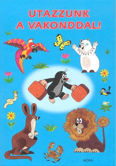 Utazzunk a vakonddal!