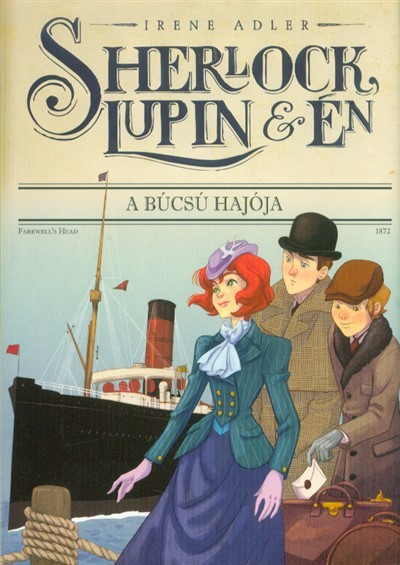 Sherlock, Lupin és én 12. - A búcsú hajója