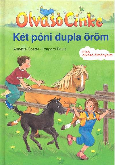 Két póni dupla öröm /Olvasó Cinke