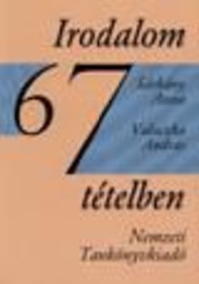 IRODALOM 67 TÉTELBEN