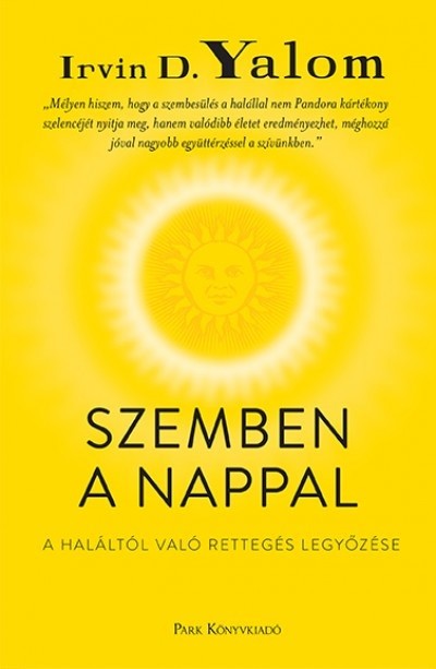 Szemben a nappal - A haláltól való rettegés legyőzése