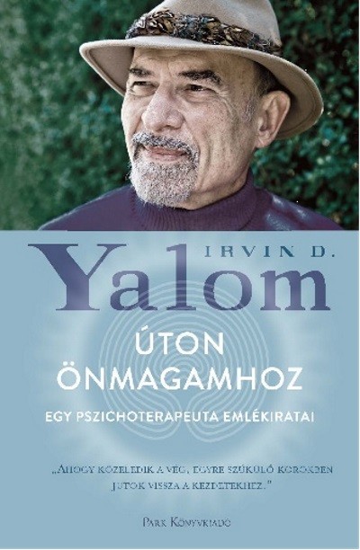 Úton önmagamhoz - Egy pszichoterapeuta emlékiratai