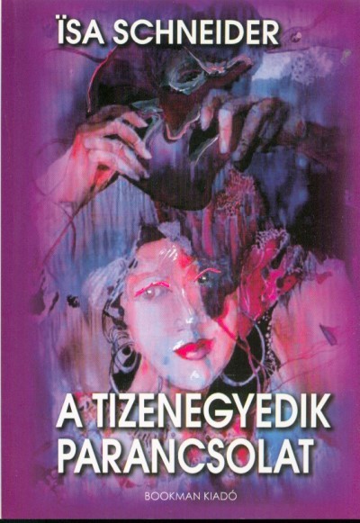A TIZENEGYEDIK PARANCSOLAT