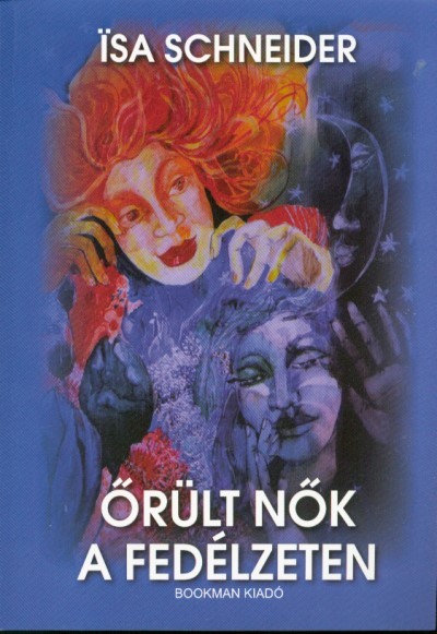 ŐRÜLT NŐK A FEDÉLZETEN