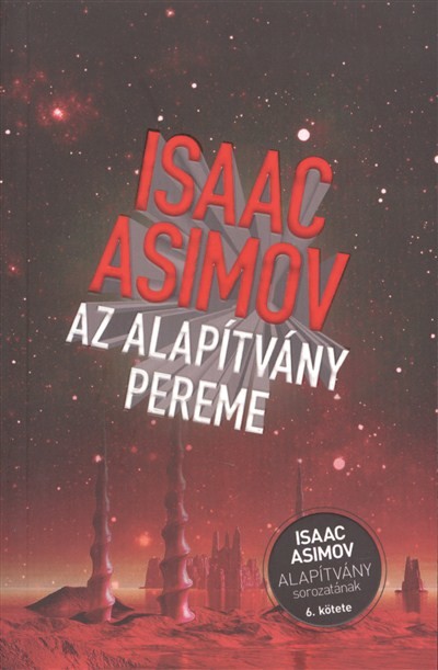 Az alapítvány pereme /Alapítvány sorozat 6.