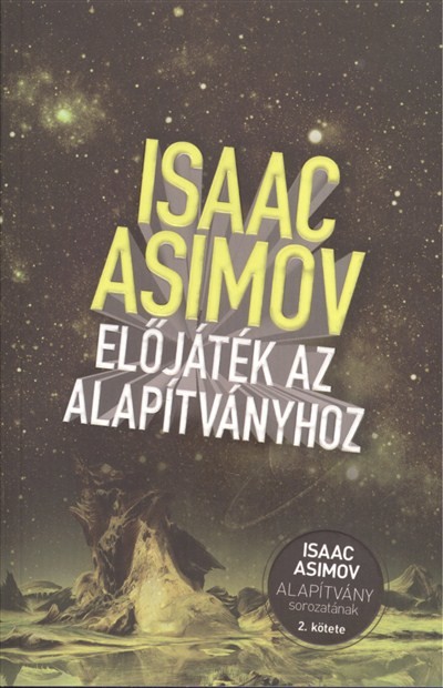 Előjáték az alapítványhoz /Alapítvány sorozat 2.