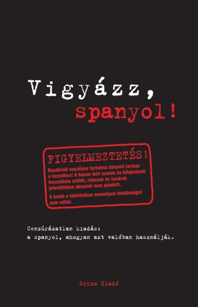 Vigyázz, spanyol!