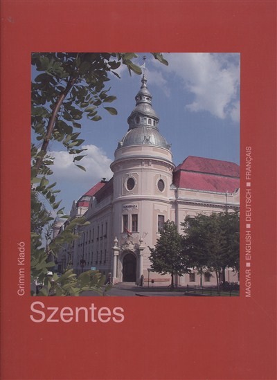 Szentes /Magyar, Angol, Német, Francia