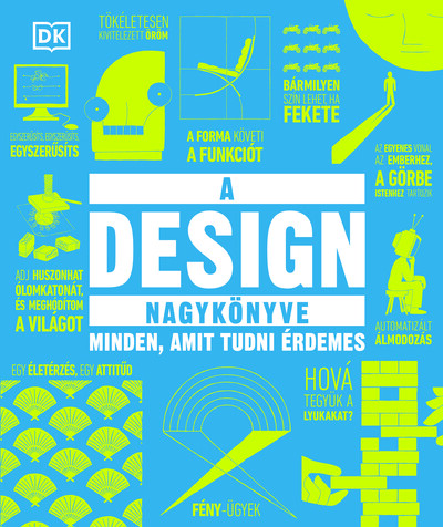 A design nagykönyve - Minden, amit tudni érdemes